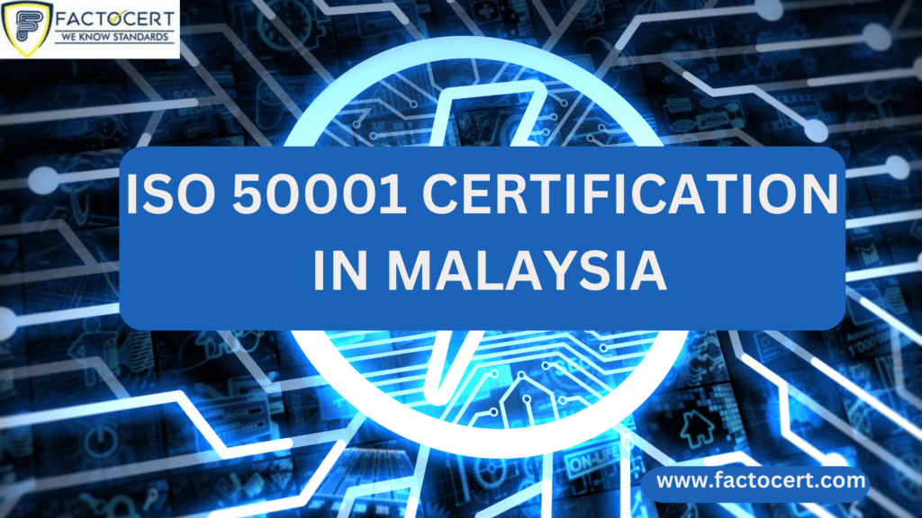 ISO 50001 Certification in Malaysia
