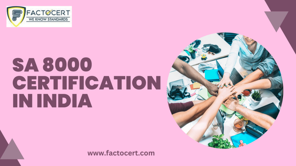 SA 8000 Certification in India