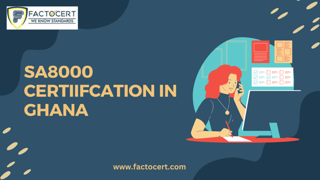 SA8000 Certification in Ghana