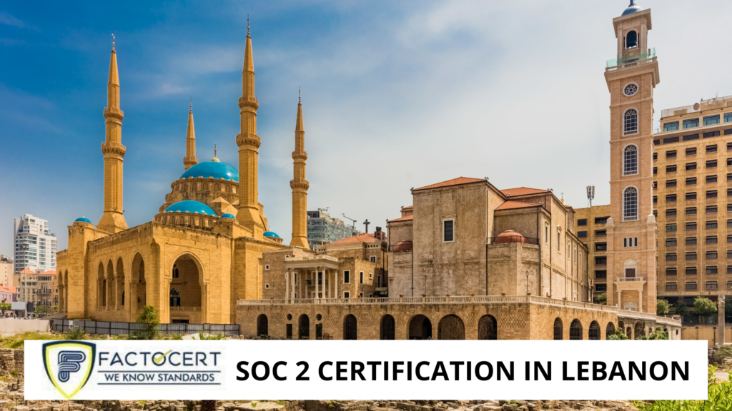 SOC 2 C ertification in Lebanon