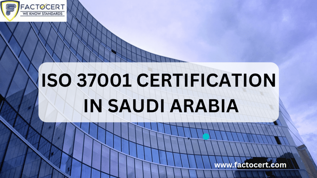 ISO 37001 certification in Saudi Arabia