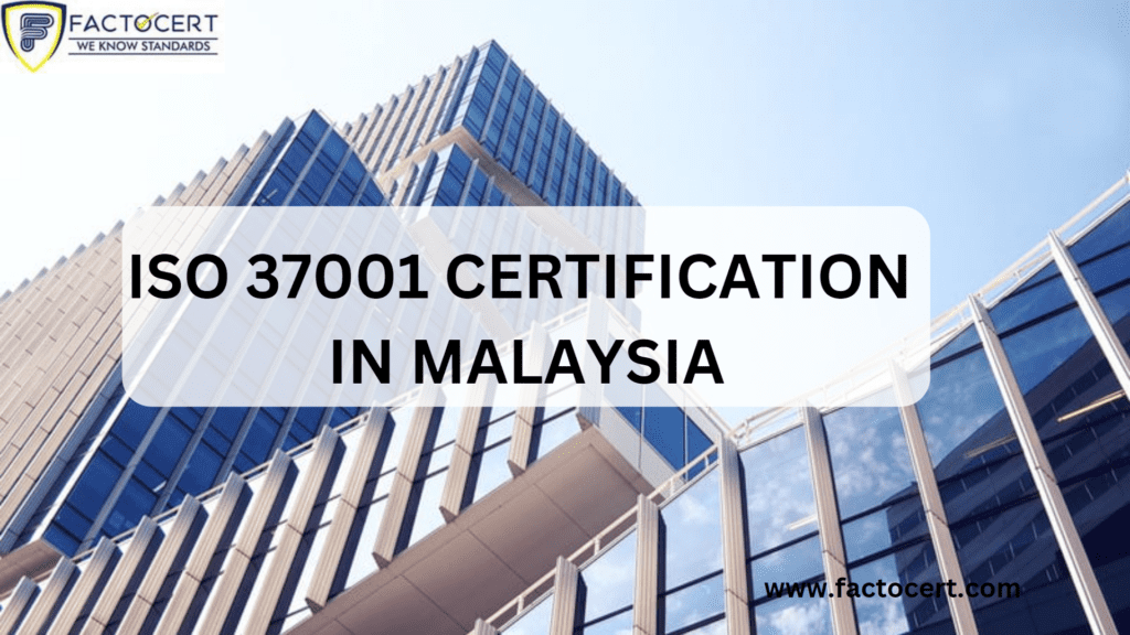 ISO 37001 certification in Malaysia