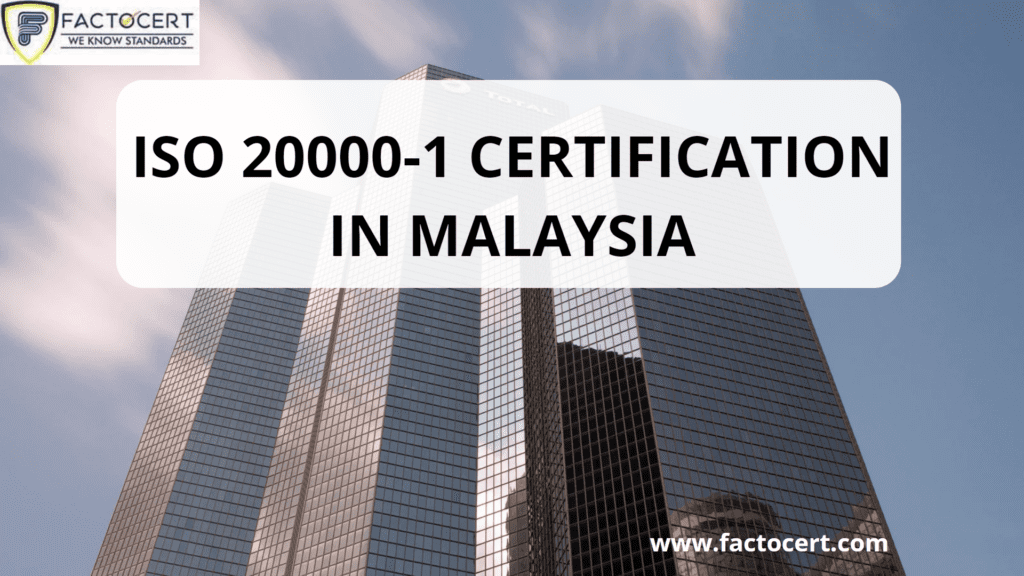 ISO 20000-1 Certification in Malaysia