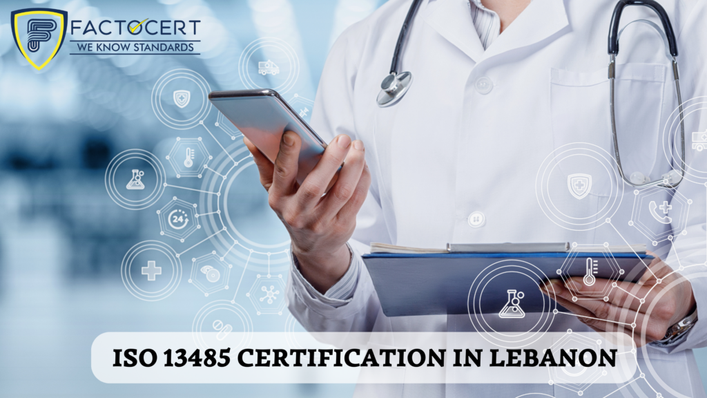 ISO 13485 CERTIFICATION IN LEBANON