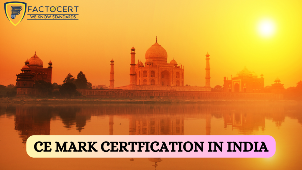 CE MARK CERTFICATION IN INDIA