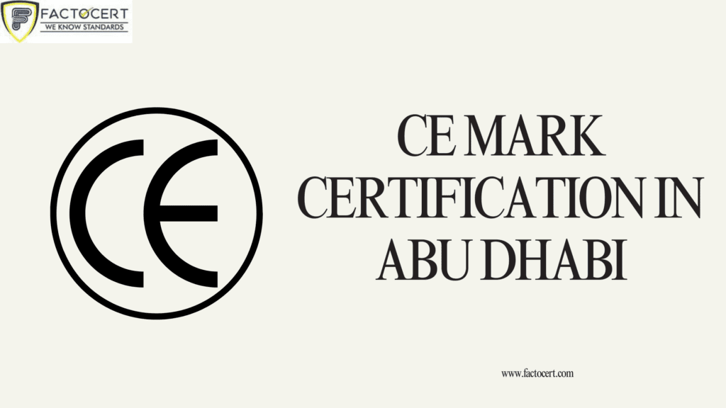 CE MARK CERTIFICATION IN ABU DHABI