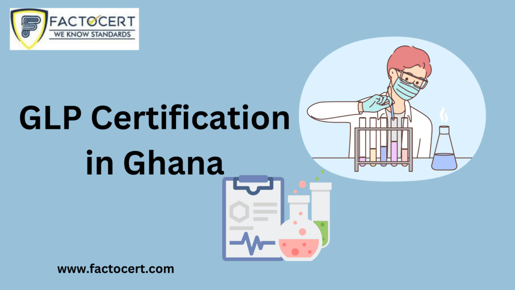GLP Certification in Ghana