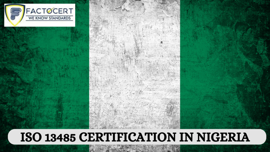 ISO 13485 CERTIFICATION IN NIGERIA