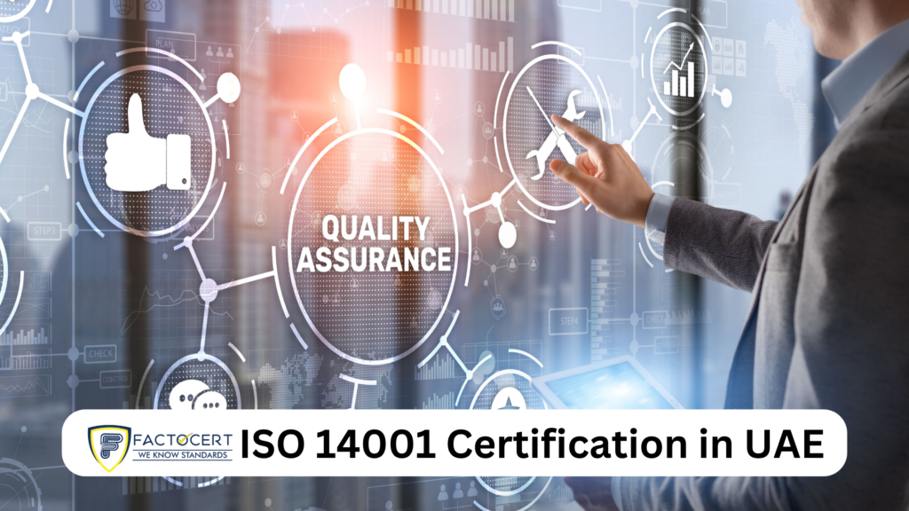 A Comprehensive Exploration of ISO 14001 Certification in the UAE