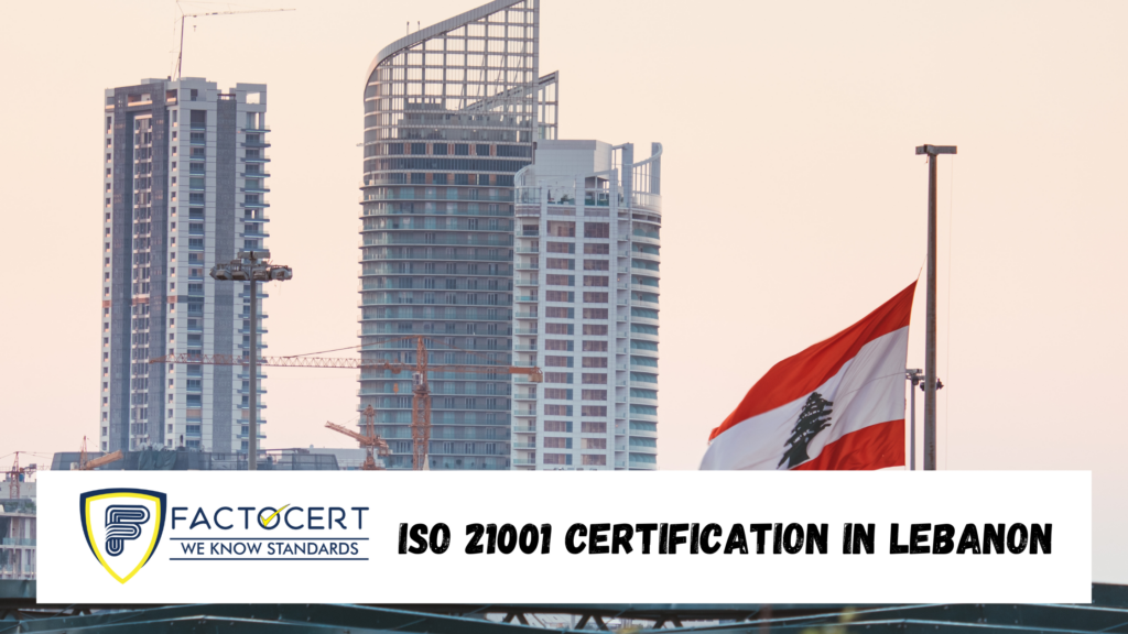 ISO 21001 certification in Lebanon