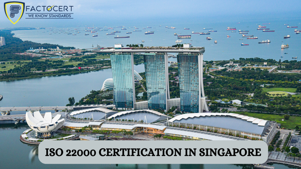 ISO 22000 CERTIFICATION IN SINGAPORE