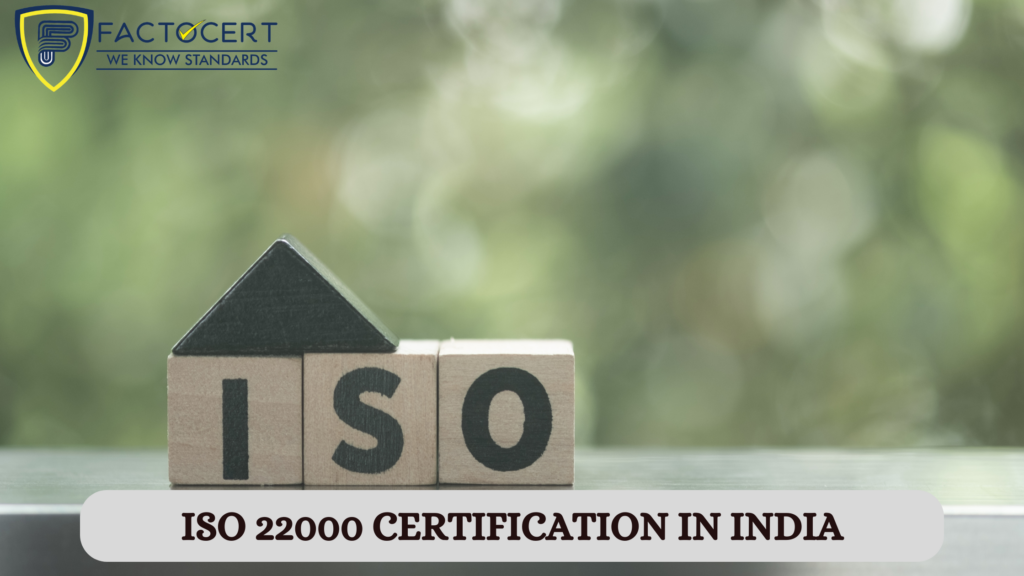 ISO 22000 CERTIFICATION IN INDIA