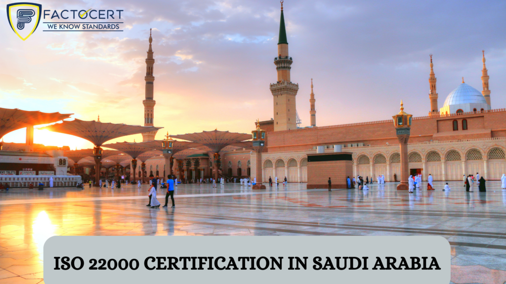ISO 22000 CERTIFICATION IN Saudi Arabia