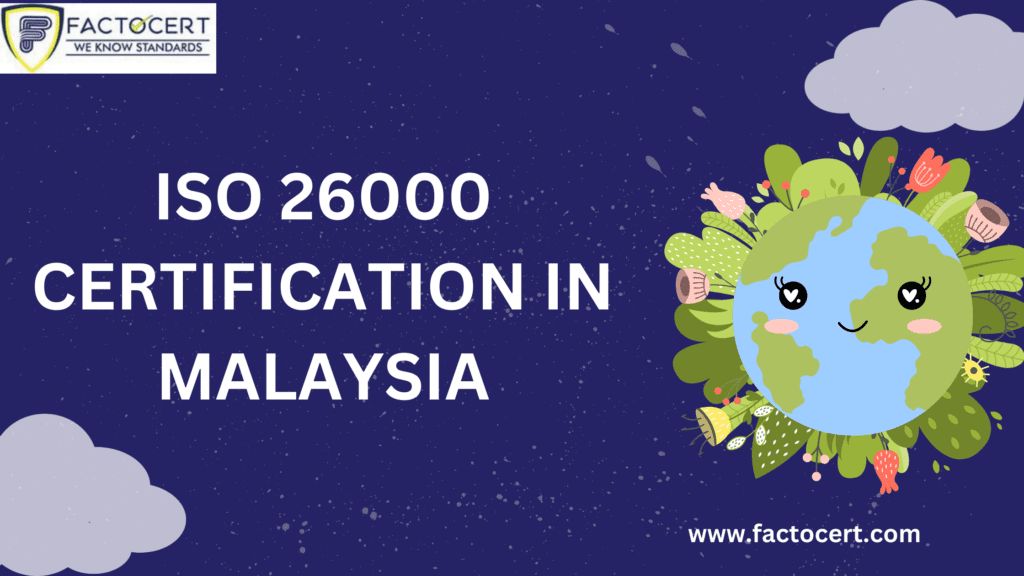 ISO 26000 Certification in Malaysia