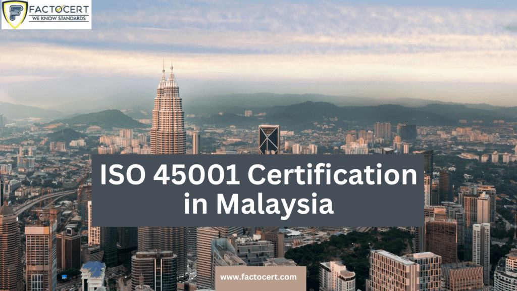 ISO 45001 Certification in Malaysia