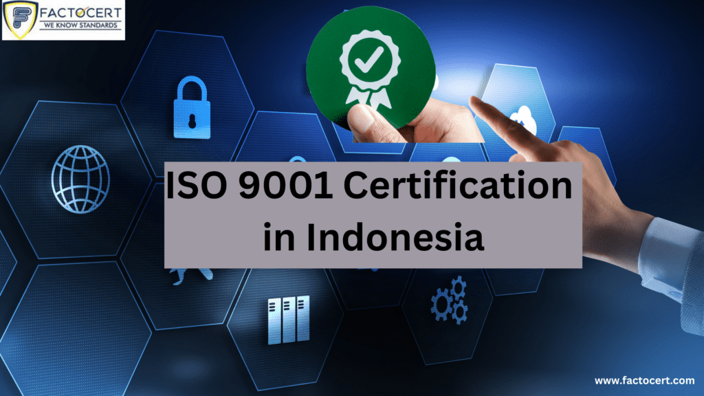 ISO 9001 Certification in Indonesia