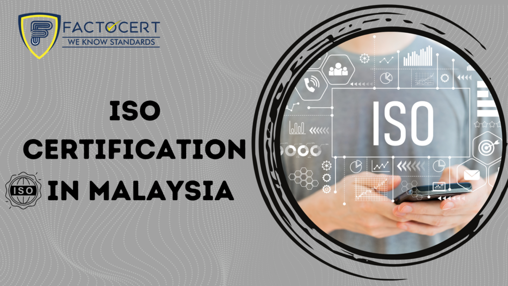 ISO CERTIFICATION IN MALAYSIA