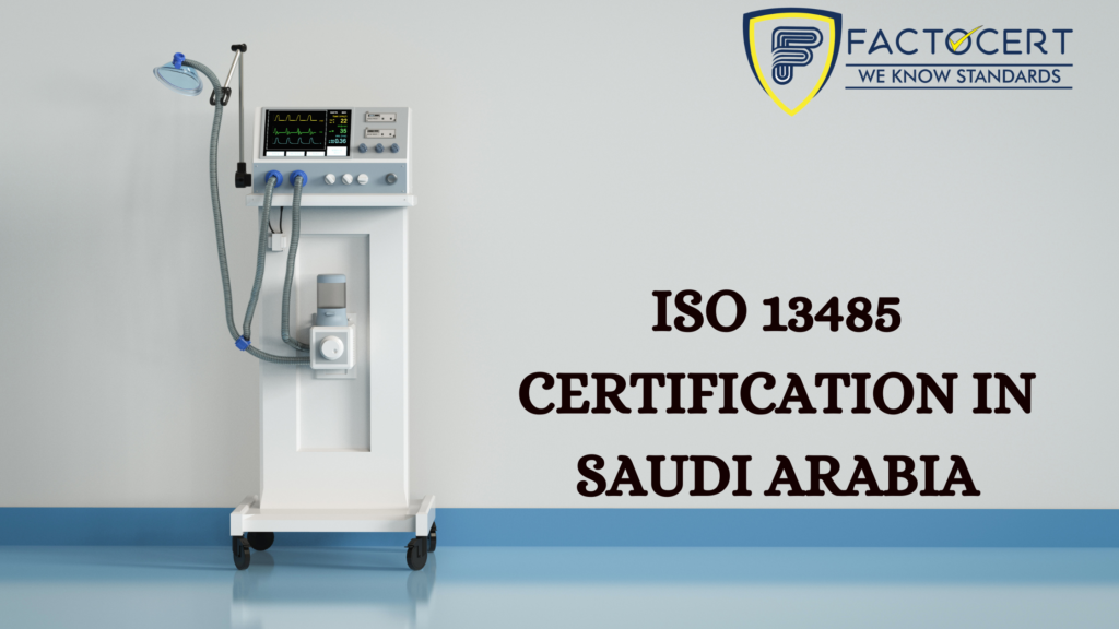 ISO 13485 certification in saudi arabia