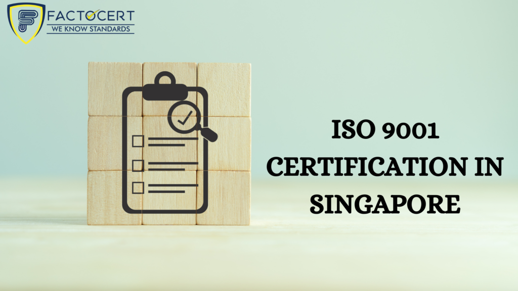 ISO 9001 certification in Singapore