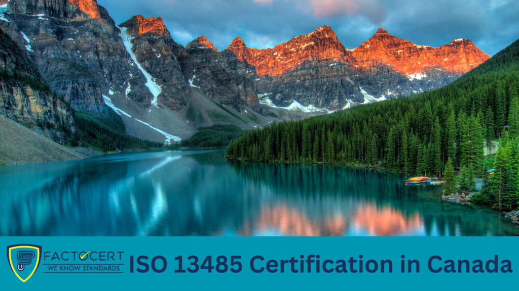 ISO 13485 Ce­rtification in Canada