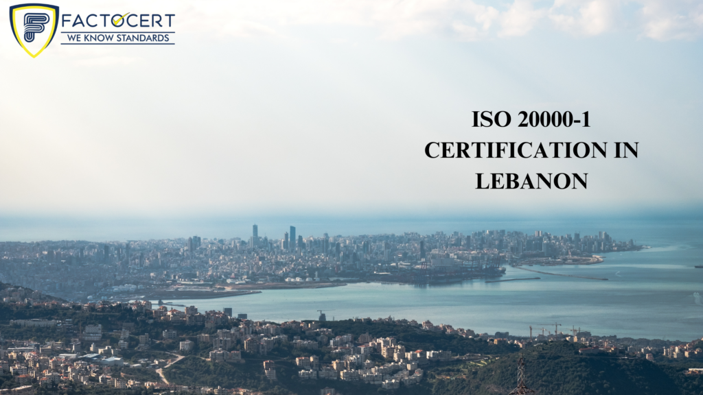 ISO 20000-1 CERTIFICATION IN LEBANON