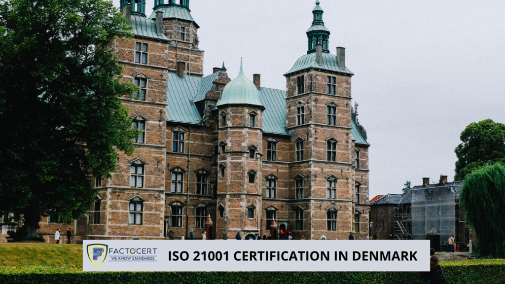 ISO 21001 CERTIFICATION IN DENMARK