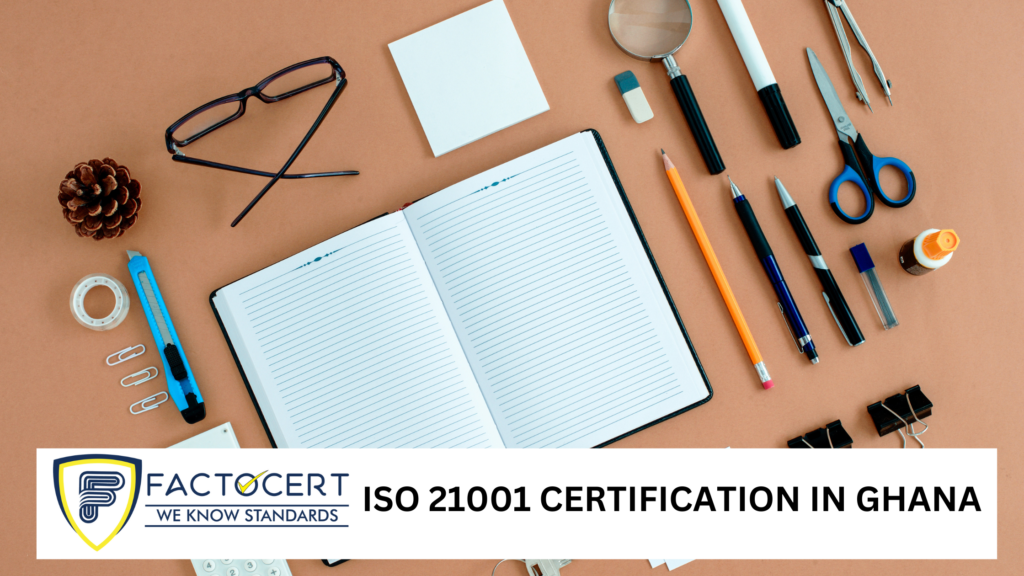 ISO 21001 Certification in Ghana