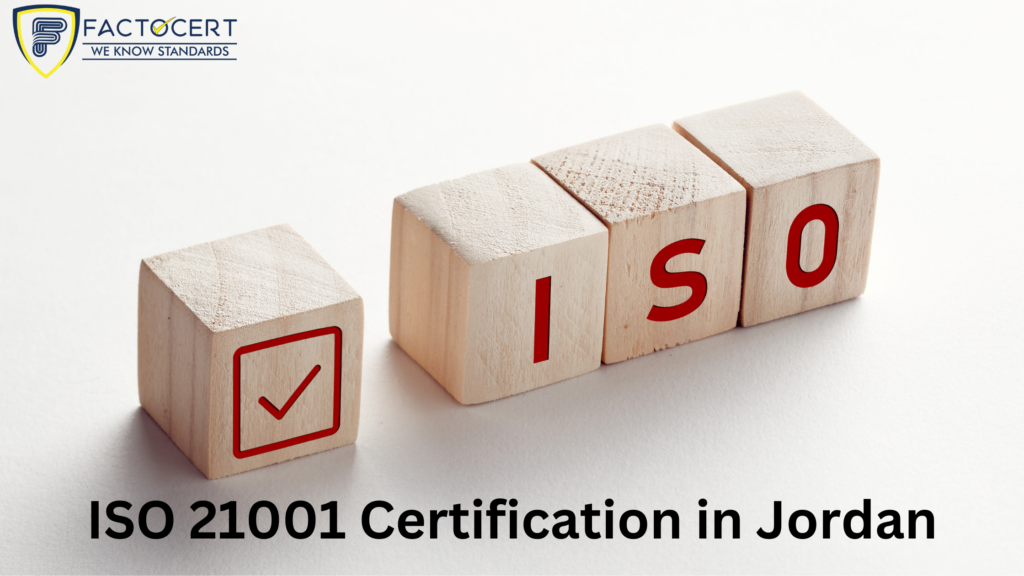 ISO 21001 Certification in Jordan