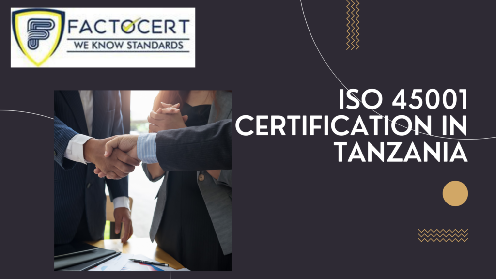 ISO 45001 CERTIFICATION IN TANZANIA