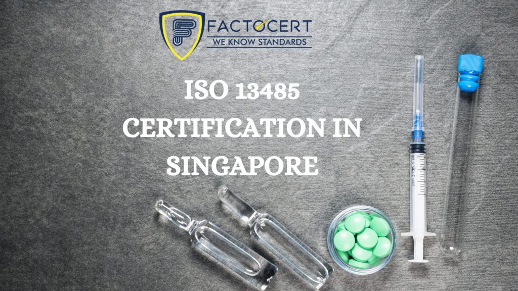 ISO 13485 certification in SINGAPORE