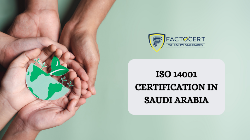 ISO 14001 certification in Saudi Arabia