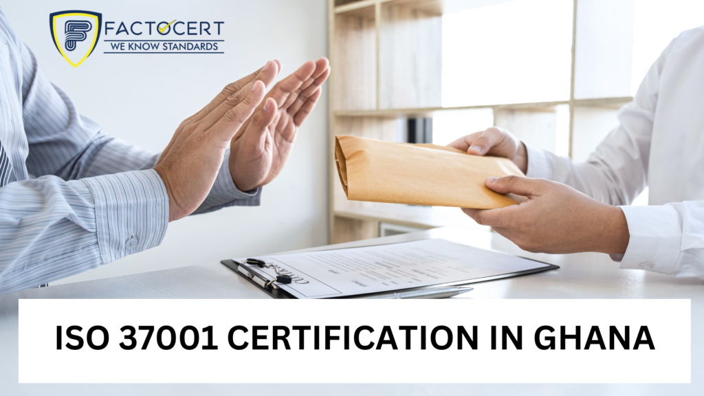ISO 37001 Certification in Ghana