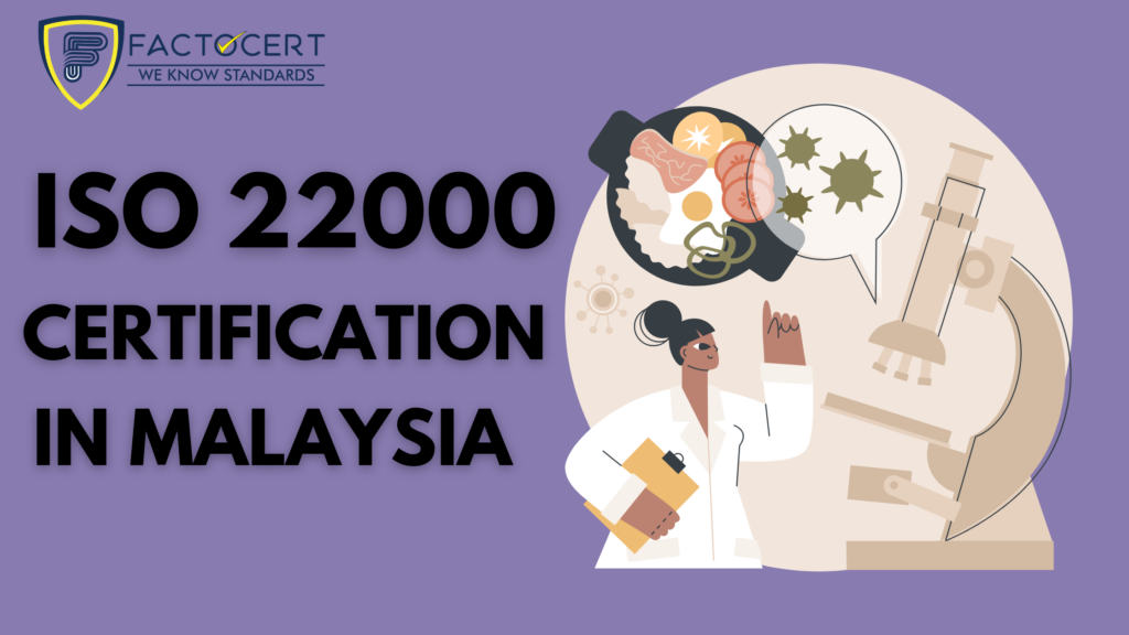ISO 22000 Certification in Malaysia