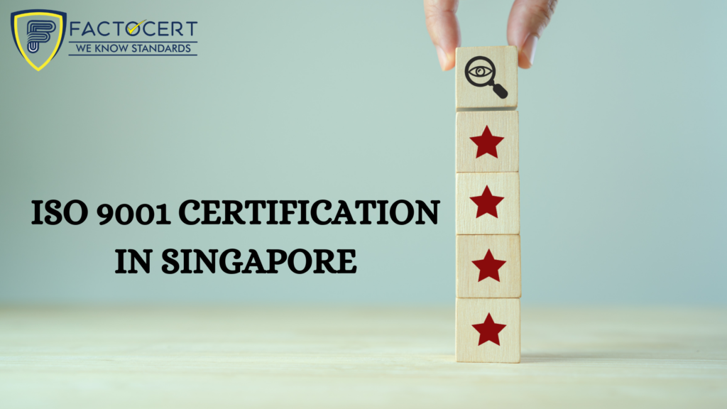 ISO 9001 certification in Singapore