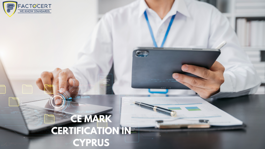 CE MARK CERTIFICATION IN CYPRUS