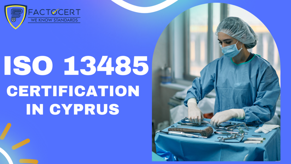 ISO 13485 Certification in Cyprus