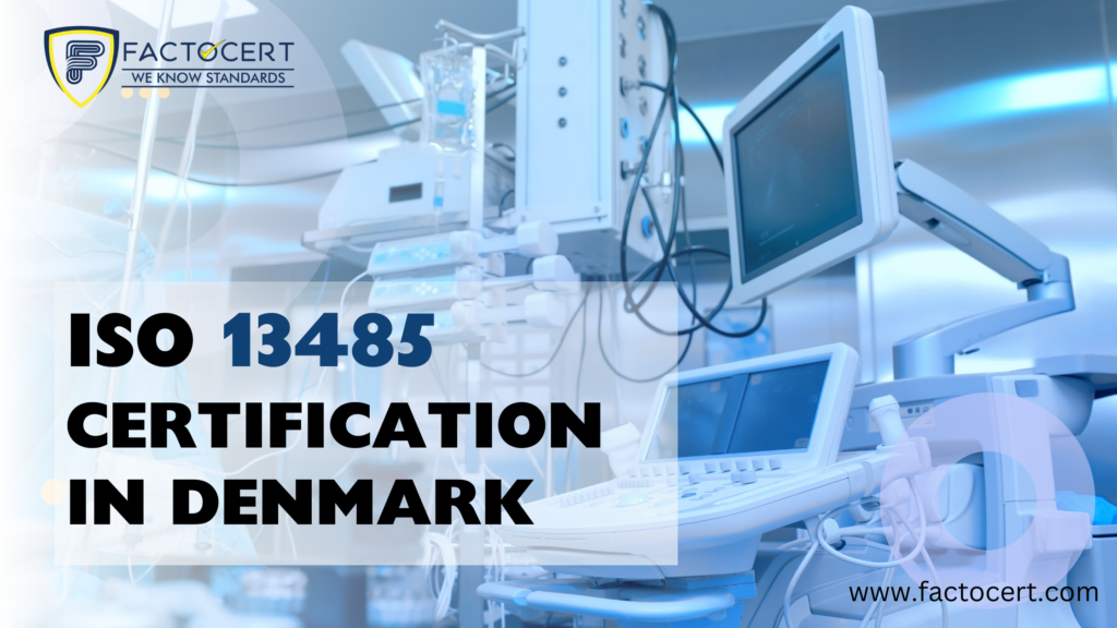 ISO 13485 Certification in Denmark