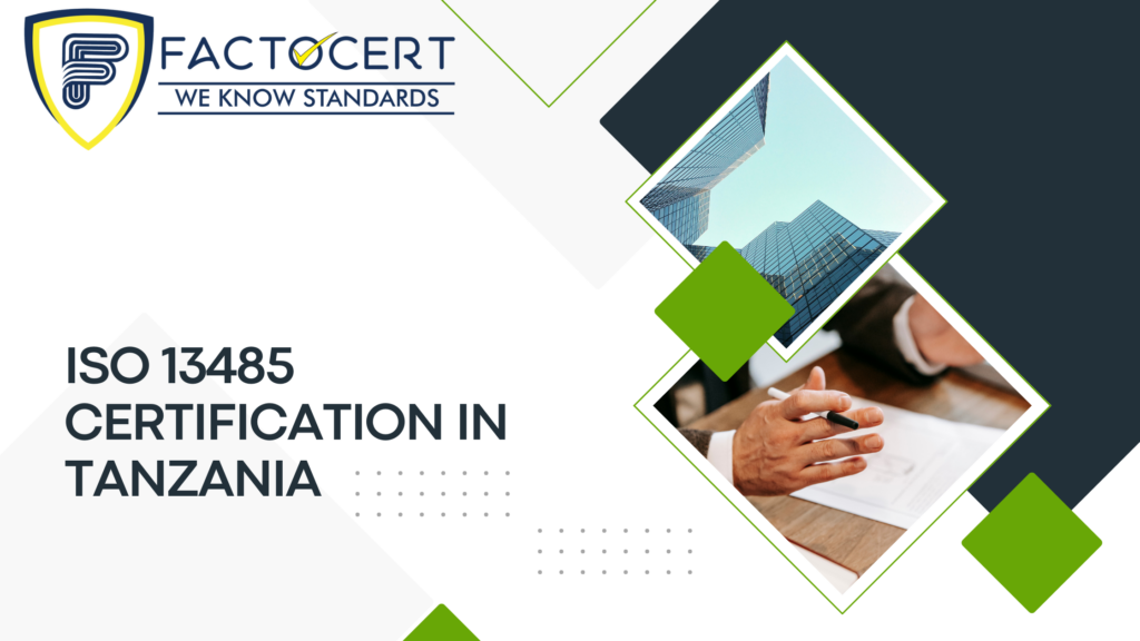 ISO 13485 CERTIFICATION IN TANZANIA