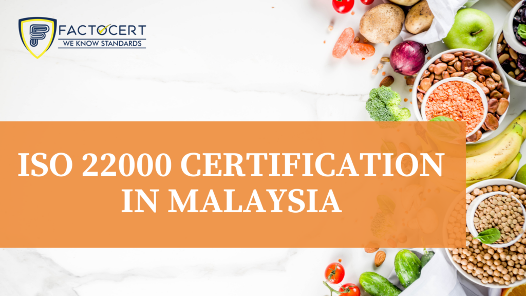 ISO 22000 Certification in Malaysia