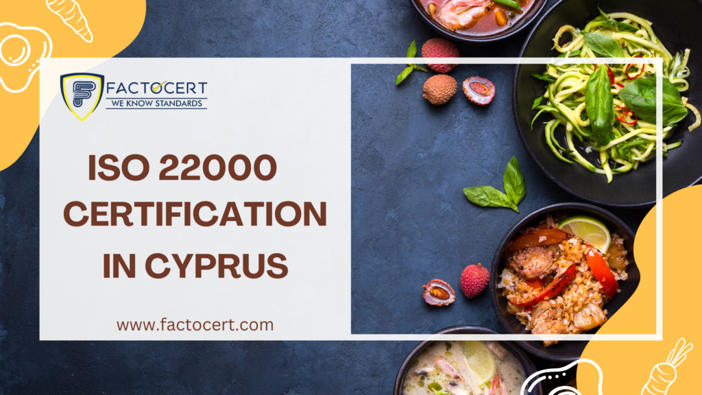 ISO 22000 Certification in Cyprus