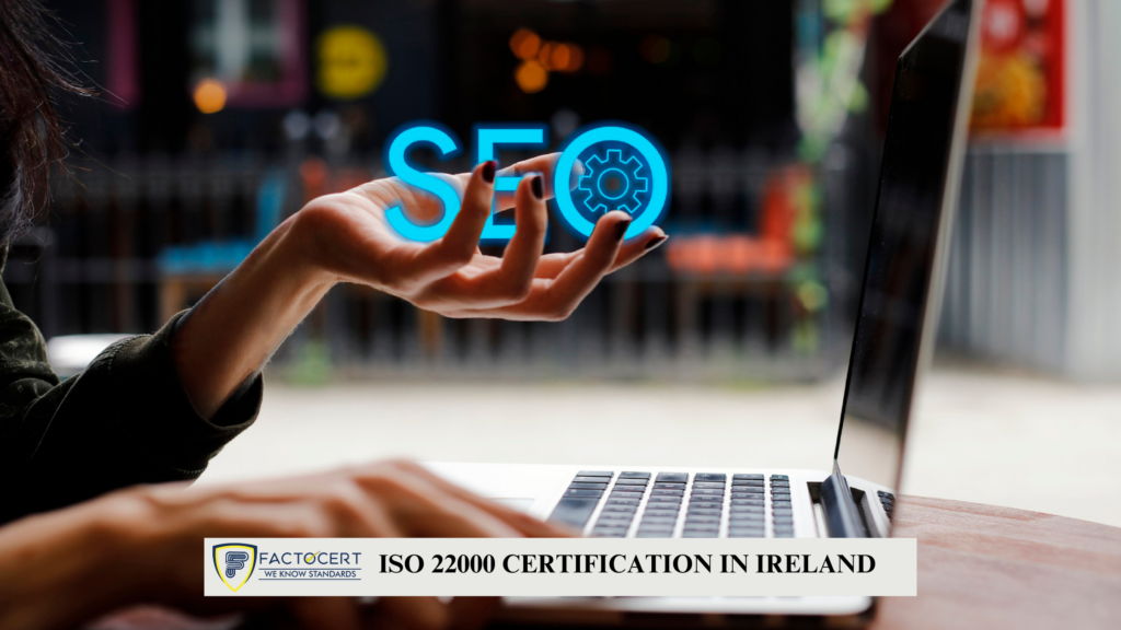 ISO 22000 CERTIFICATION IN IRELAND