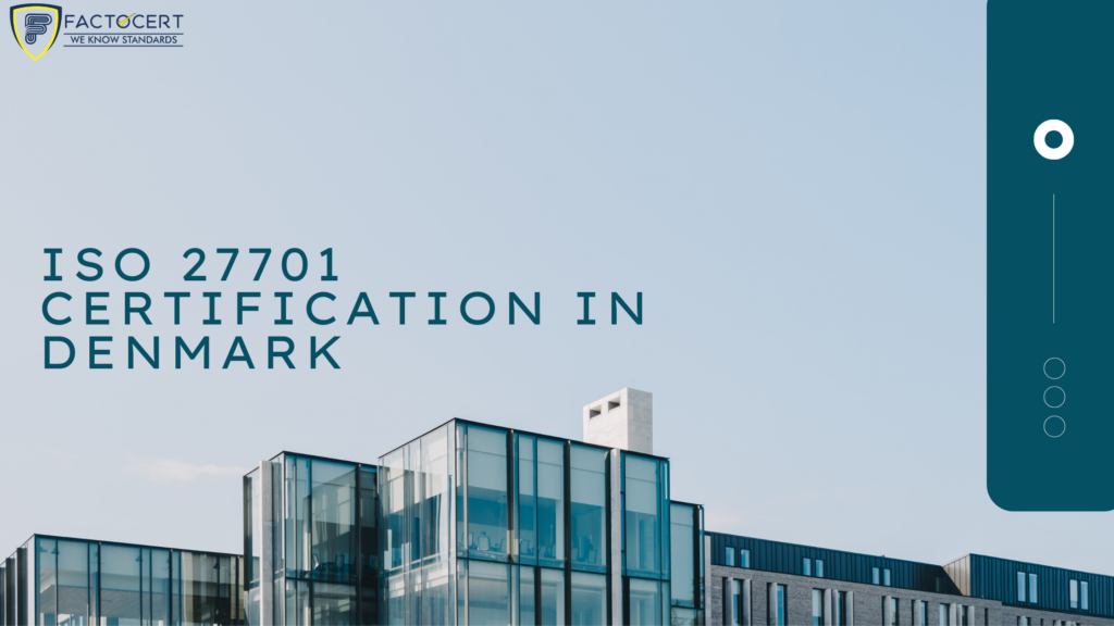 ISO 27701 CERTIFICATION IN DENMARK