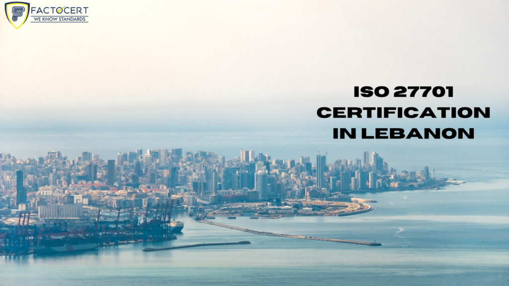 ISO 27701 CERTIFICATION IN LEBANON