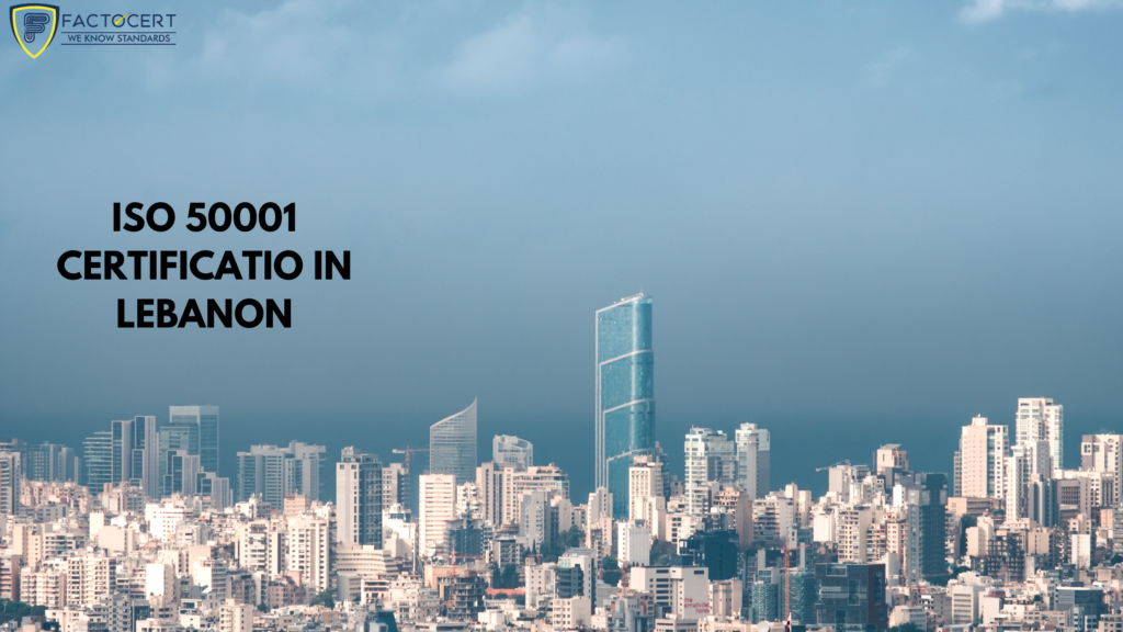 ISO 50001 CERTIFICATION IN LEBANON