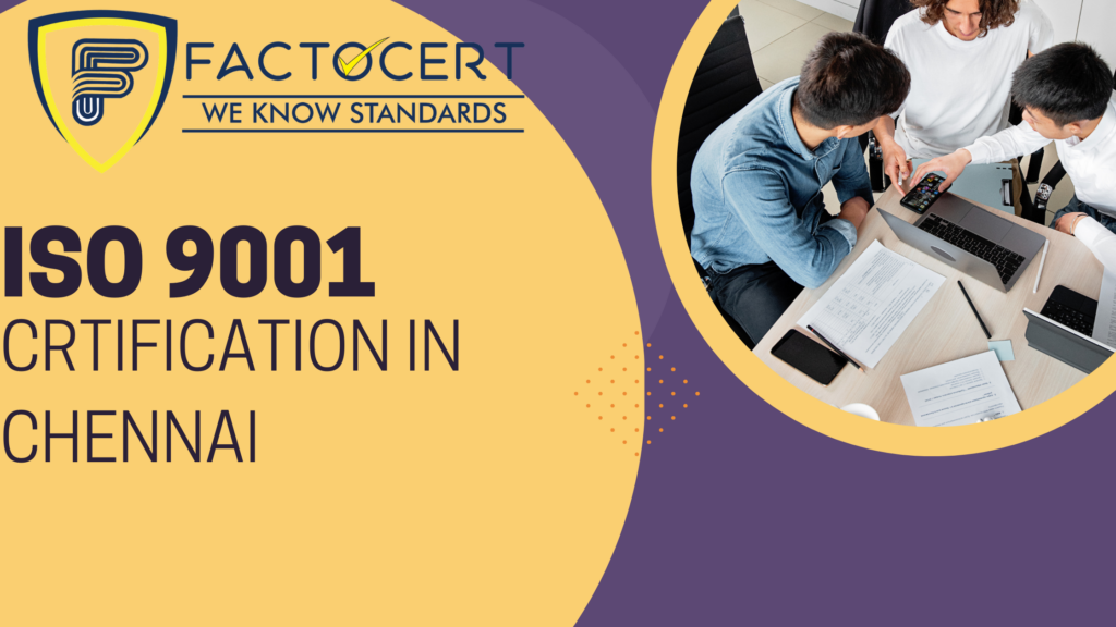 ISO 9001 CERTIFICATION IN CHENNAI