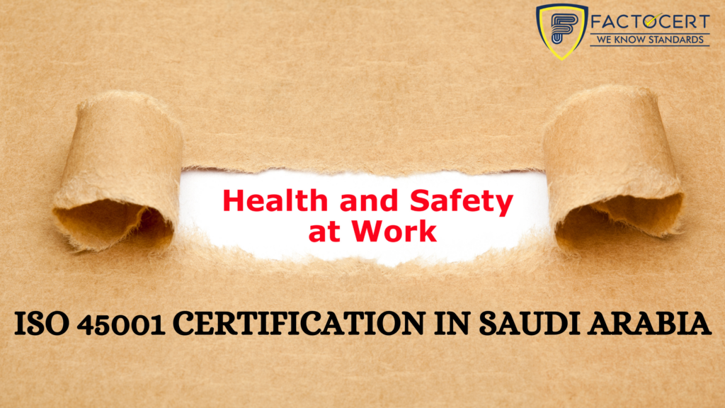 ISO 45001 certification in saudi arabia