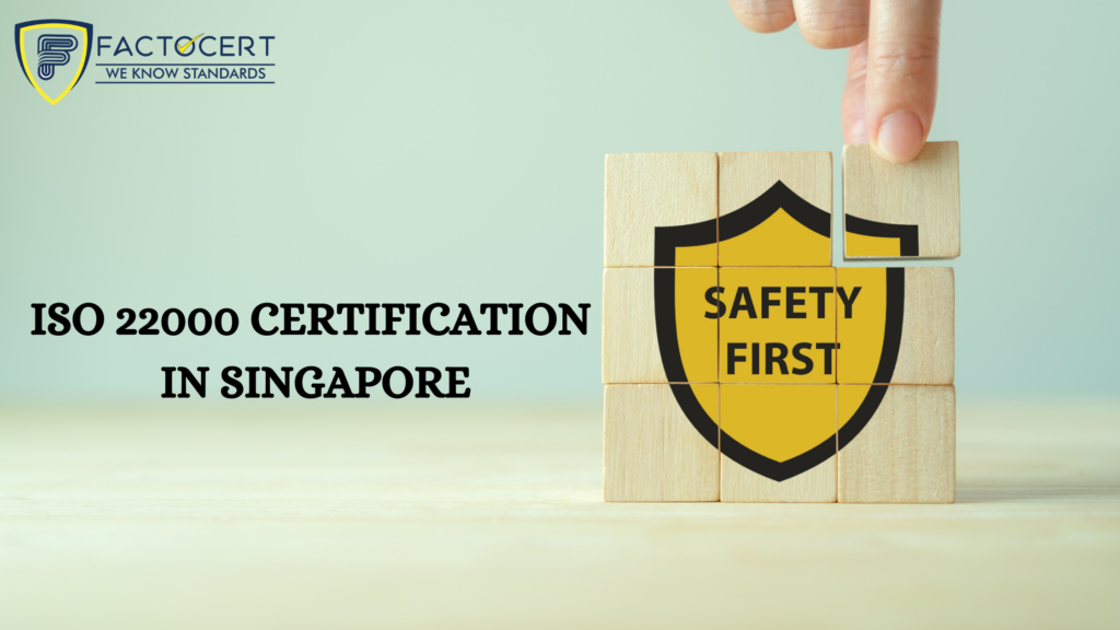 ISO 22000 certification in Singapore
