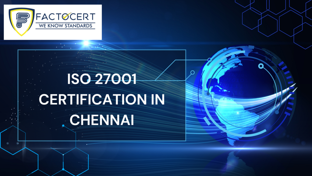 ISO 27001 CERTIFICATION IN CHENNAI